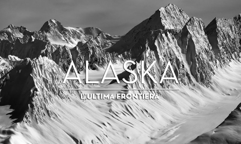 Alaska, l'ultima frontiera
